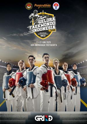 Kejuaraan GELORA TAEKWONDO INDONESIA CHAMPIONSHIP 2025 GRIND ti-kita.com